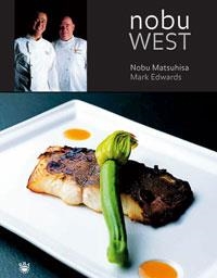 NOBU WEST | 9788478717200 | MATSUHISA, NOBU / EDWARDS, MARK | Llibreria Aqualata | Comprar llibres en català i castellà online | Comprar llibres Igualada