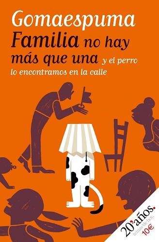 FAMILIA NO HAY MAS QUE UNA (20 AÑOS) | 9788484606543 | GOMAESPUMA | Llibreria Aqualata | Comprar llibres en català i castellà online | Comprar llibres Igualada