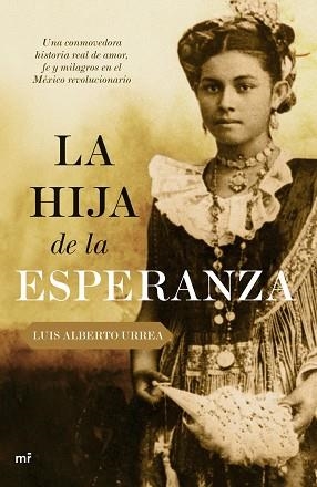 HIJA DE LA ESPERANZA, LA | 9788427033641 | LUIS ALBERTO URREA | Llibreria Aqualata | Comprar llibres en català i castellà online | Comprar llibres Igualada