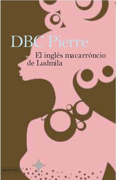 INGLES MACARRONICO DE LUDMILA, EL | 9788423339518 | DBC PIERRE | Llibreria Aqualata | Comprar llibres en català i castellà online | Comprar llibres Igualada