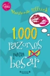 1000 RAZONES PARA NO BESAR (CHICAS CHICLE) | 9788466613576 | ULLRICH, HORTENSE | Llibreria Aqualata | Comprar llibres en català i castellà online | Comprar llibres Igualada