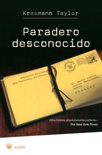 PARADERO DESCONOCIDO (BOLSILLO) | 9788479013967 | TAYLOR, KRESSMANN | Llibreria Aqualata | Comprar llibres en català i castellà online | Comprar llibres Igualada