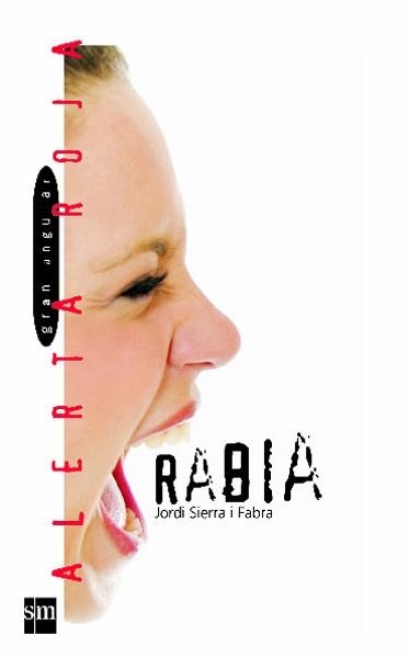 RABIA (ALERTA ROJA 34) | 9788434872219 | SIERRRA I FABRA, JORDI | Llibreria Aqualata | Comprar llibres en català i castellà online | Comprar llibres Igualada