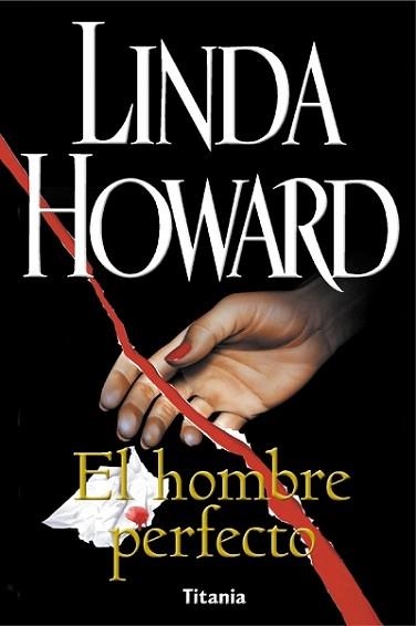 HOMBRE PERFECTO, EL | 9788495752116 | HOWARD, LINDA (1950- ) | Llibreria Aqualata | Comprar llibres en català i castellà online | Comprar llibres Igualada