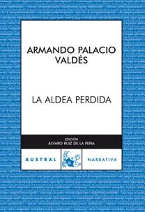 ALDEA PERDIDA, LA (NARRATIVA AUSTRAL 180) | 9788467025699 | PALACIO VALDES, ARMANDO | Llibreria Aqualata | Comprar llibres en català i castellà online | Comprar llibres Igualada