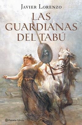 GUARDIANAS DEL TABÚ, LAS | 9788408073567 | LORENZO, JAVIER | Llibreria Aqualata | Comprar llibres en català i castellà online | Comprar llibres Igualada