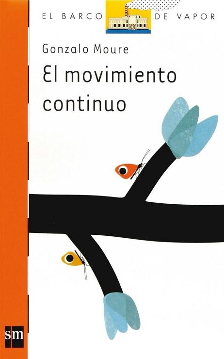 MOVIENTO CONTINUO, EL (BARCO VAPOR NARANJA 191) | 9788467517217 | MOURE, GONZALO | Llibreria Aqualata | Comprar libros en catalán y castellano online | Comprar libros Igualada