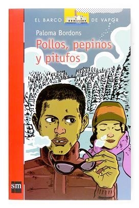 POLLOS, PEPINOS Y PITUFOS (BARCO VAPOR ROJO 176) | 9788467516319 | BORDONS, PALOMA | Llibreria Aqualata | Comprar libros en catalán y castellano online | Comprar libros Igualada