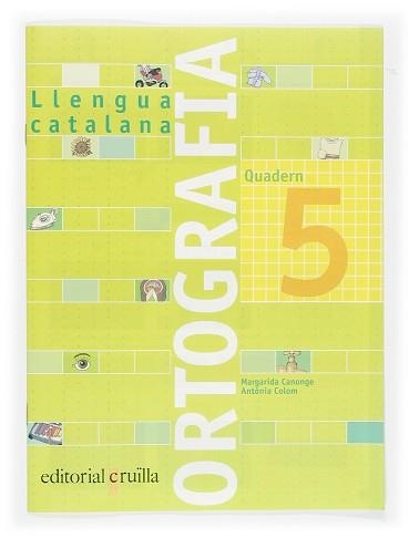 QUADERN ORTOGRAFIA CATALANA 5 | 9788466110921 | Llibreria Aqualata | Comprar llibres en català i castellà online | Comprar llibres Igualada