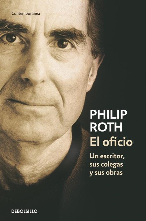 OFICIO, EL: UN ESCRITOR, SUS COLEGAS  (CONTEMPORANEA 380/11) | 9788483463956 | ROTH, PHILIP | Llibreria Aqualata | Comprar llibres en català i castellà online | Comprar llibres Igualada