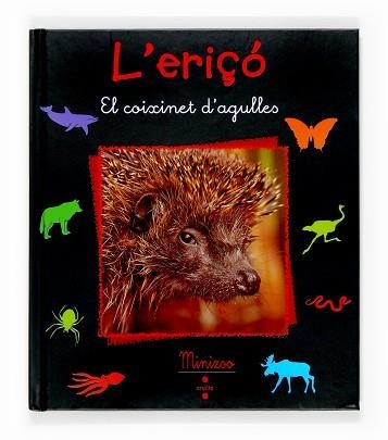 ERIÇO, L'  (MINIZOO) | 9788466117821 | TRACQUI, VALÉRIE | Llibreria Aqualata | Comprar llibres en català i castellà online | Comprar llibres Igualada