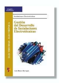 GESTION Y DESARROLLO DE INSTALACIONES ELECTROTECNICAS | 9788428327688 | BLANCO BARRAGAN, LUIS | Llibreria Aqualata | Comprar llibres en català i castellà online | Comprar llibres Igualada