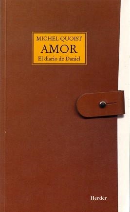 AMOR : EL DIARIO DE DANIEL | 9788425408243 | QUOIST, MICHEL (1921-1997) | Llibreria Aqualata | Comprar llibres en català i castellà online | Comprar llibres Igualada