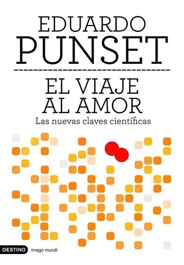 VIAJE AL AMOR, EL (IMAGO MUNDI 123) | 9788423339617 | PUNSET, EDUARDO | Llibreria Aqualata | Comprar llibres en català i castellà online | Comprar llibres Igualada