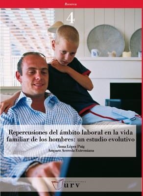 REPERCUASIONES DEL AMBITO LABORAL EN LA VIDA FAMILIAR DE LOS | 9788484240891 | ACEREDA EXTREMIANA, AMPARO / LÓPEZ PUIG, ANNA | Llibreria Aqualata | Comprar llibres en català i castellà online | Comprar llibres Igualada