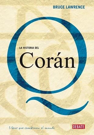 HISTORIA DEL CORAN, LA | 9788483067314 | LAWRENCE, BRUCE | Llibreria Aqualata | Comprar llibres en català i castellà online | Comprar llibres Igualada