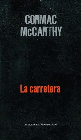 CARRETERA, LA | 9788439720775 | MCCARTHY, CORMAC | Llibreria Aqualata | Comprar libros en catalán y castellano online | Comprar libros Igualada