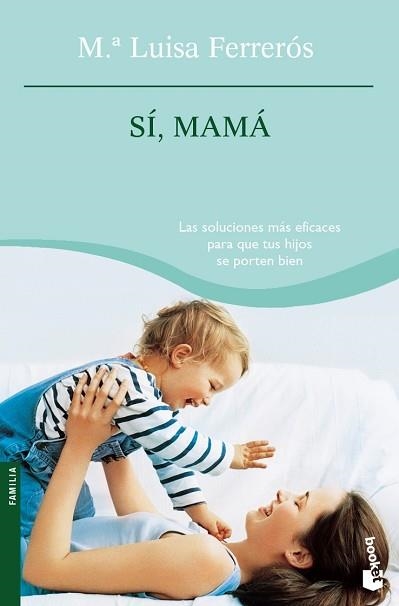 SI, MAMA  (BOOKET 4071) | 9788408073918 | FERRERÓS, MARIA LLUISA | Llibreria Aqualata | Comprar libros en catalán y castellano online | Comprar libros Igualada