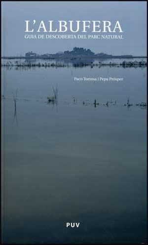 ALBUFERA, L'. GUIA DE DESCOBERTA DEL PARC NATURAL | 9788437066998 | Llibreria Aqualata | Comprar llibres en català i castellà online | Comprar llibres Igualada