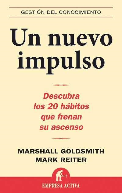 NUEVO IMPULSO, UN | 9788496627277 | GOLDSMITH, MARSHALL / REITER, MARK | Llibreria Aqualata | Comprar llibres en català i castellà online | Comprar llibres Igualada