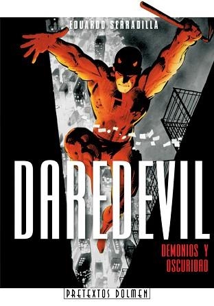 DAREDEVIL. DEMONIOS Y OSCURIDAD | 9788496706453 | SERRADILLA, EDUARDO | Llibreria Aqualata | Comprar llibres en català i castellà online | Comprar llibres Igualada