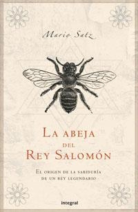 ABEJA DEL REY SALOMON, LA (INSPIRACIONES) | 9788479018139 | SATZ TETELBAUM, MARIO NORBERTO (1944- ) | Llibreria Aqualata | Comprar llibres en català i castellà online | Comprar llibres Igualada