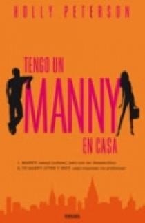 TENGO UN MANNY EN CASA | 9788466631747 | PETERSON, HOLLY | Llibreria Aqualata | Comprar llibres en català i castellà online | Comprar llibres Igualada