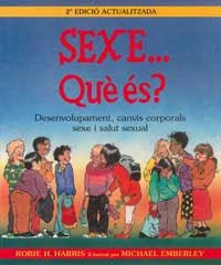 SEXE, QUE ES? | 9788495040282 | HARRIS, ROBIE | Llibreria Aqualata | Comprar libros en catalán y castellano online | Comprar libros Igualada