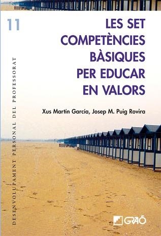 SET COMPETENCIES PER EDUCAR EN VALORS, LES | 9788478275052 | MARTIN GARCIA, XUS | Llibreria Aqualata | Comprar llibres en català i castellà online | Comprar llibres Igualada