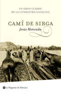 CAMÍ DE SIRGA (MAGRANA BUTXACA) | 9788489662087 | MONCADA, JESÚS | Llibreria Aqualata | Comprar libros en catalán y castellano online | Comprar libros Igualada