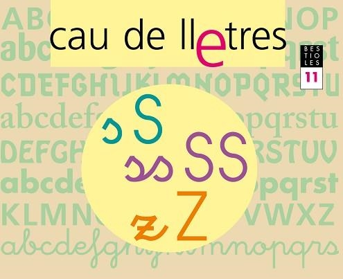 CAU DE LLETRES 11 BESTIOLES - LECTOESCRIPTURA | 9788421835432 | GASSO, ANNA | Llibreria Aqualata | Comprar llibres en català i castellà online | Comprar llibres Igualada