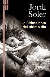 ULTIMA HORA DEL ULTIMO DIA, LA | 9788489662322 | SOLER, JORDI | Llibreria Aqualata | Comprar llibres en català i castellà online | Comprar llibres Igualada