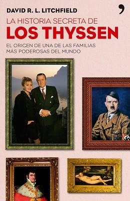 HISTORIA SECRETA DE LOS THYSSEN, LA | 9788484606727 | LITCHFIELD, DAVID R L | Llibreria Aqualata | Comprar llibres en català i castellà online | Comprar llibres Igualada