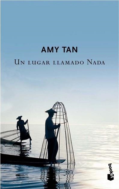 UN LUGAR LLAMADO NADA (BOOKET TAPA DURA) | 9788408074373 | TAN, AMY | Llibreria Aqualata | Comprar libros en catalán y castellano online | Comprar libros Igualada