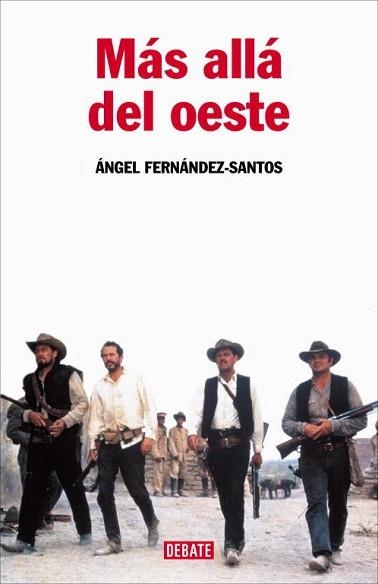 MAS ALLA DEL OESTE | 9788483067284 | FERNANDEZ SANTOS, ANGEL | Llibreria Aqualata | Comprar llibres en català i castellà online | Comprar llibres Igualada