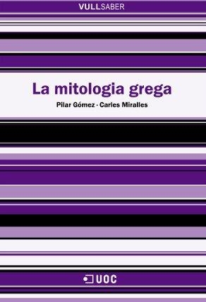 MITOLOGIA GREGA, LA (VULL SABER 55) | 9788497886000 | GOMEZ, PILAR / MIRALLES, CARLES | Llibreria Aqualata | Comprar libros en catalán y castellano online | Comprar libros Igualada