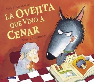 OVEJITA QUE VINO A CENAR, LA | 9788448824549 | SMALLMAN, STEVE / DREIDEMY, JOELLE | Llibreria Aqualata | Comprar llibres en català i castellà online | Comprar llibres Igualada