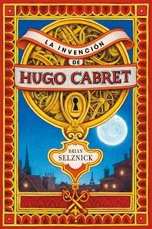 INVENCION DE HUGO CABRET, LA | 9788467520446 | SELZNICK, BRIAN | Llibreria Aqualata | Comprar llibres en català i castellà online | Comprar llibres Igualada