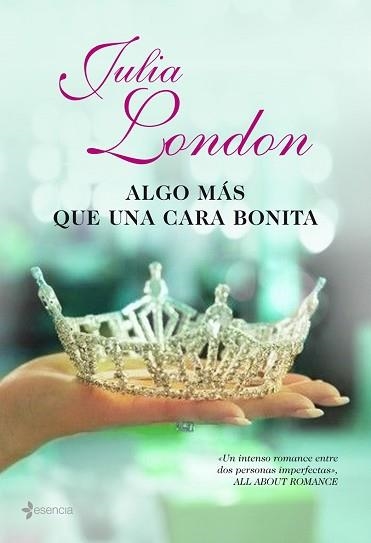 ALGO MAS QUE UNA CARA BONITA (ESENCIA) | 9788408074953 | LONDON, JULIA | Llibreria Aqualata | Comprar llibres en català i castellà online | Comprar llibres Igualada