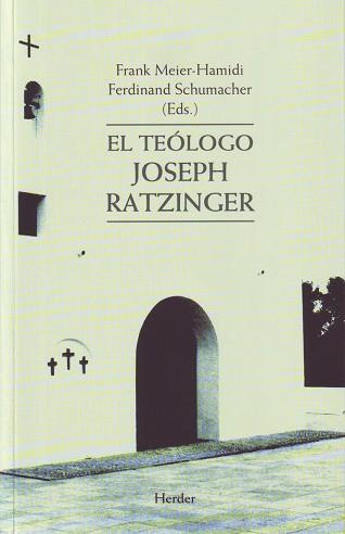 TEOLOGO JOSEPH RATZINGER, EL | 9788425425264 | MEIER-HAMIDI,FRANK/SCHUMACHER,FERDINAND | Llibreria Aqualata | Comprar llibres en català i castellà online | Comprar llibres Igualada