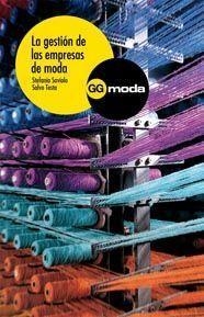 GESTION DE LAS EMPRESAS DE MODA, LA | 9788425221309 | SAVIOLO,STEFANIA/TESTA,SALVO | Llibreria Aqualata | Comprar llibres en català i castellà online | Comprar llibres Igualada