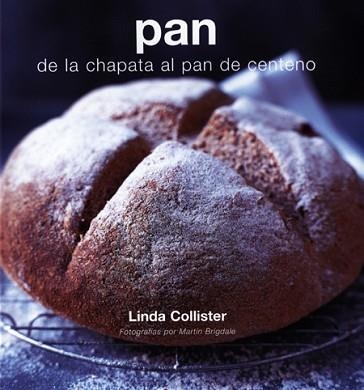 PAN DE LA CHAPATA AL PAN DE CENTENO | 9788495376763 | COLLISTER, LINDA | Llibreria Aqualata | Comprar llibres en català i castellà online | Comprar llibres Igualada