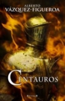 CENTAUROS | 9788466633772 | VAZQUEZ FIGUEROA, ALBERTO | Llibreria Aqualata | Comprar llibres en català i castellà online | Comprar llibres Igualada