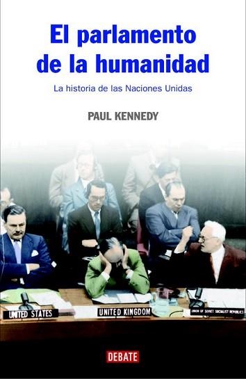 PARLAMENTO DE LA HUMANIDAD, EL | 9788483067376 | KENNEDY, PAUL | Llibreria Aqualata | Comprar llibres en català i castellà online | Comprar llibres Igualada