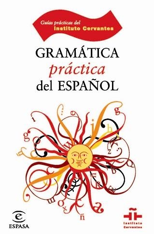 GRAMATICA PRACTICA DEL ESPAÑOL (INSTITUTO CERVANTES) | 9788467025927 | Llibreria Aqualata | Comprar llibres en català i castellà online | Comprar llibres Igualada