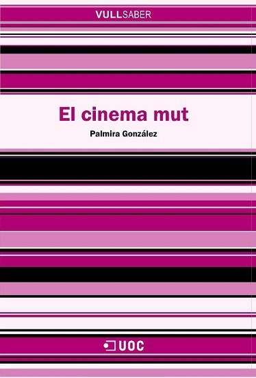 CINEMA MUT, EL (VULL SABER 28) | 9788497884334 | GONZALEZ LOPEZ, PALMIRA | Llibreria Aqualata | Comprar llibres en català i castellà online | Comprar llibres Igualada