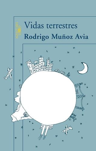 VIDAS TERRESTRES | 9788420472584 | MUÑOZ AVIA, RODRIGO | Llibreria Aqualata | Comprar llibres en català i castellà online | Comprar llibres Igualada