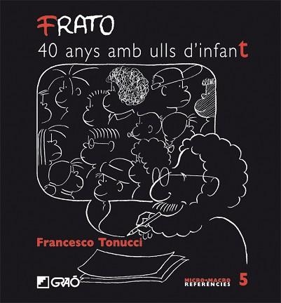 FRATO. 40 ANYS AMB ULLS D'INFANT | 9788478275120 | TONUCCI, FRANCESCO | Llibreria Aqualata | Comprar llibres en català i castellà online | Comprar llibres Igualada