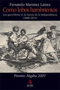 COMO LOBOS HAMBRIENTOS | 9788496107908 | MARTINEZ LAINEZ, FERNANDO | Llibreria Aqualata | Comprar llibres en català i castellà online | Comprar llibres Igualada