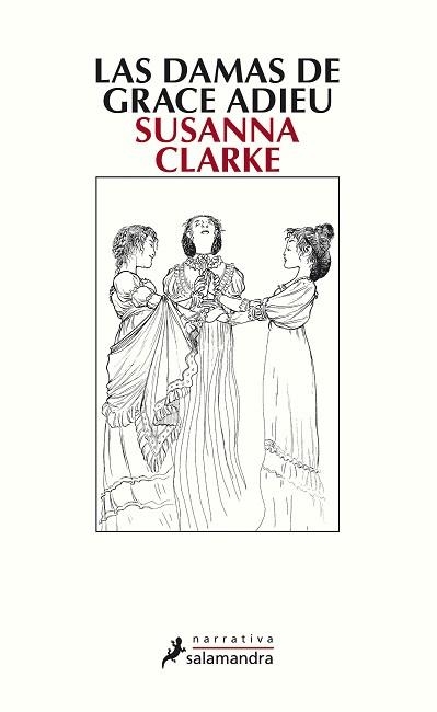 DAMAS DE GRACE ADIEU, LAS | 9788498381283 | CLARKE, SUSANNA | Llibreria Aqualata | Comprar llibres en català i castellà online | Comprar llibres Igualada